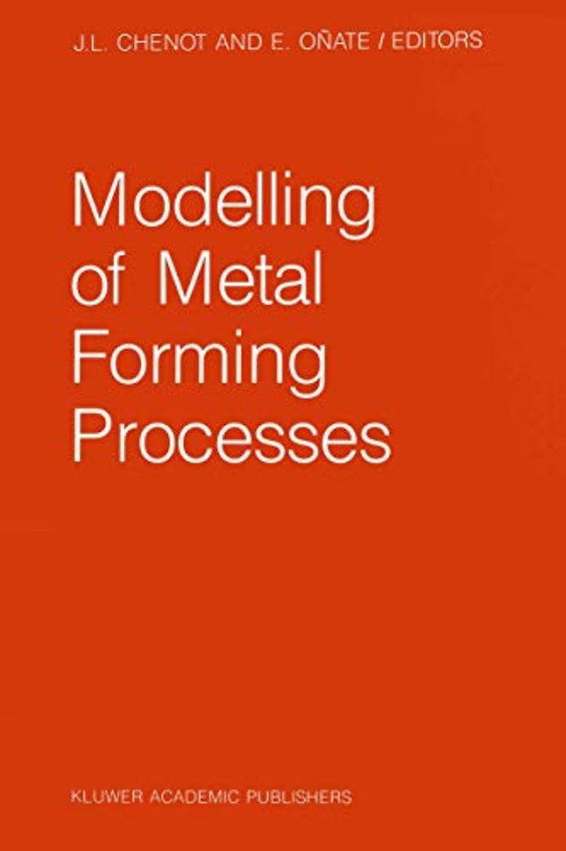 Modelling of Metal Forming Processes