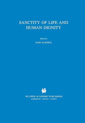 Sanctity of Life and Human Dignity