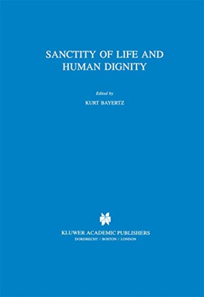 Sanctity of Life and Human Dignity