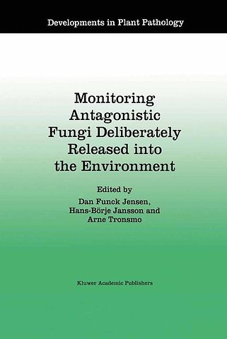 Monitoring Antagonistic Fungi Deliberately Released into the Environment