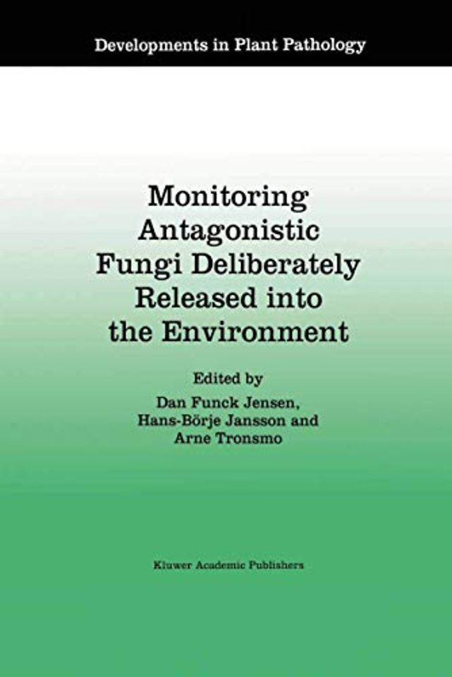Monitoring Antagonistic Fungi Deliberately Released into the Environment