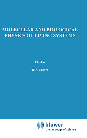 Molecular and Biological Physics of Living Systems
