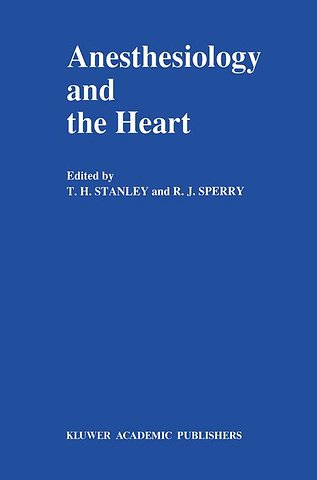 Anesthesiology and the Heart