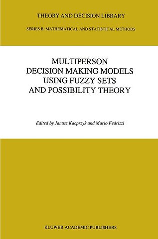 Multiperson Decision Making Models Using Fuzzy Sets and Possibility Theory