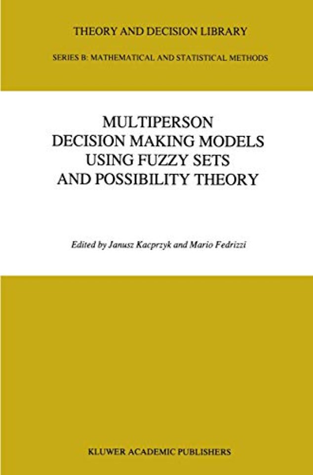Multiperson Decision Making Models Using Fuzzy Sets and Possibility Theory