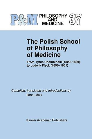 The Polish School of Philosophy of Medicine