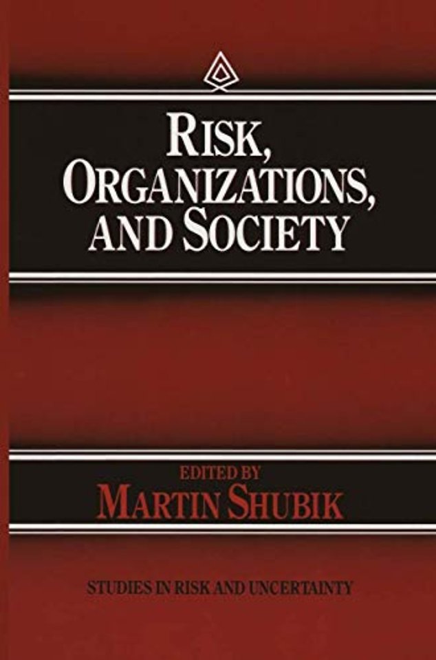 Risk, Organizations, and Society