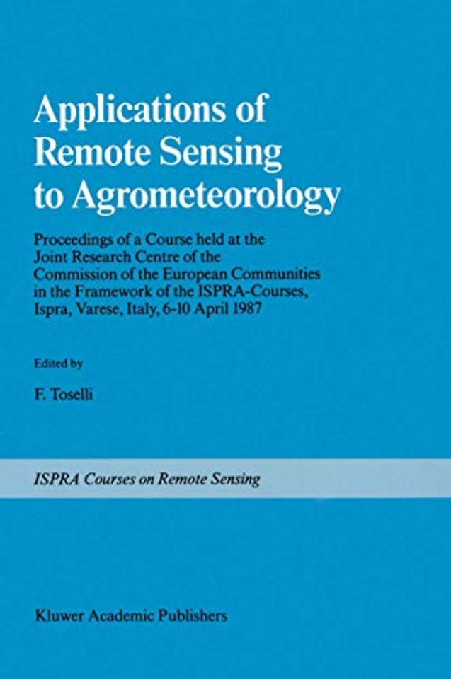 Applications of Remote Sensing to Agrometeorology