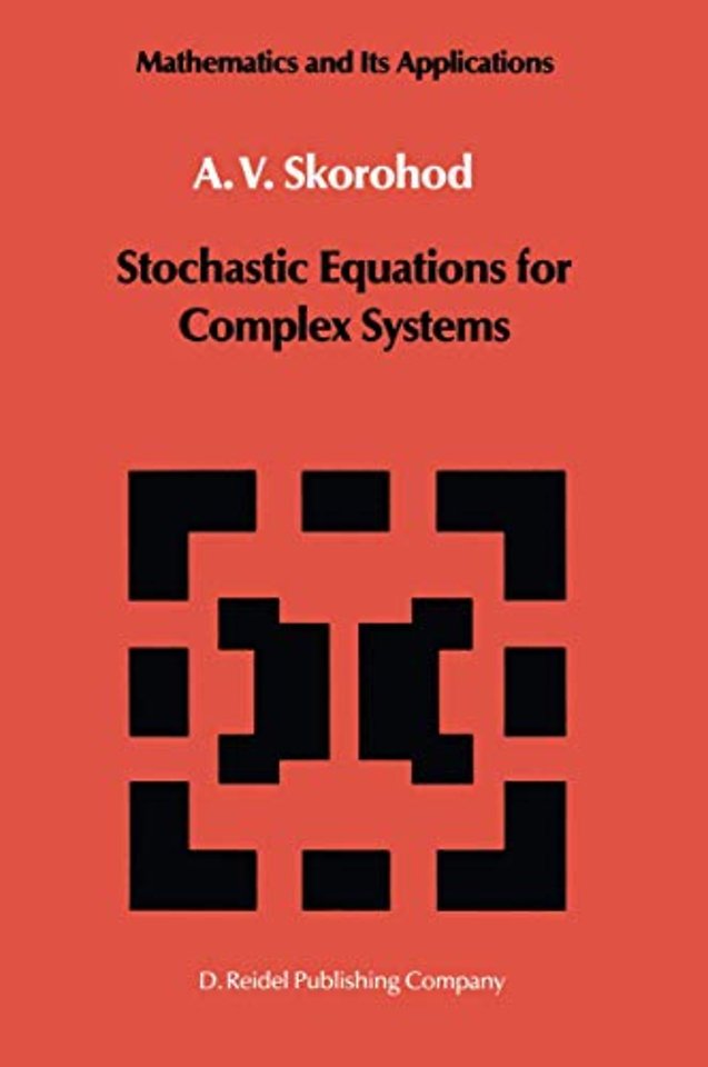 Stochastic Equations for Complex Systems
