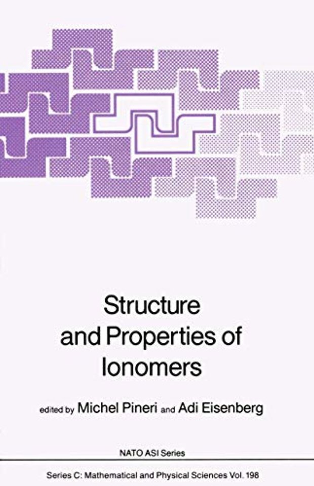 Structure and Properties of Ionomers