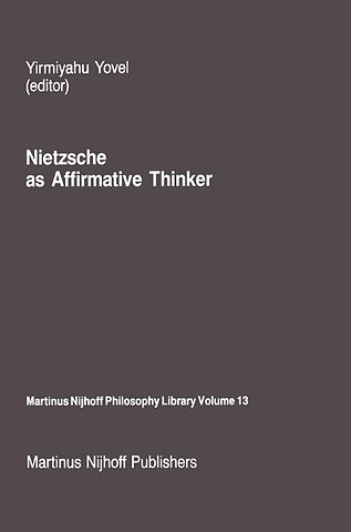 Nietzsche as Affirmative Thinker