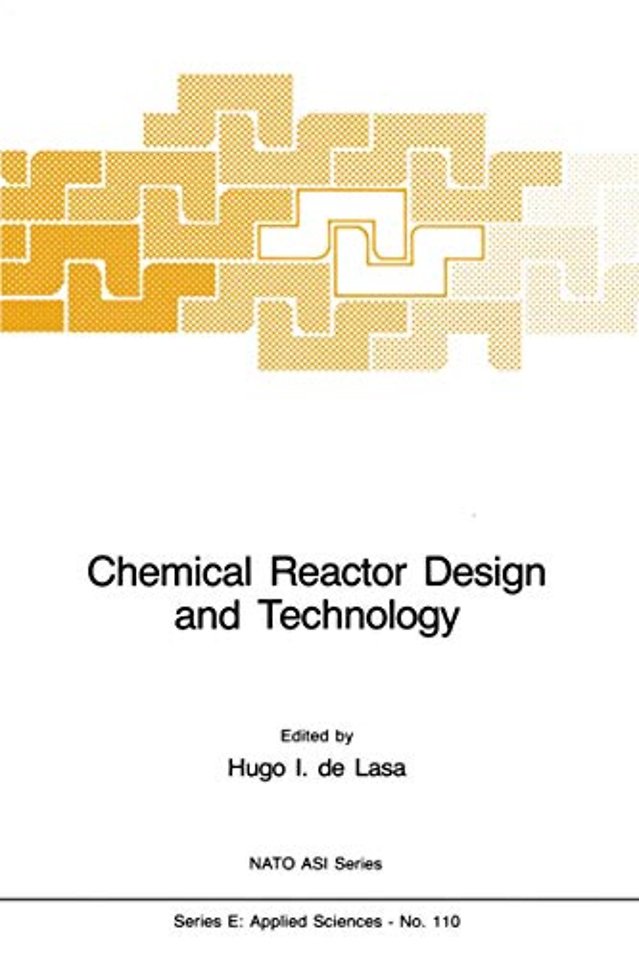 Chemical Reactor Design and Technology
