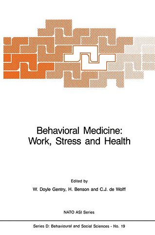 Behavioral Medicine: Work, Stress and Health