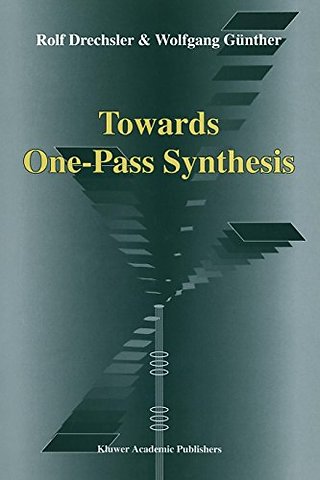 Towards One-Pass Synthesis