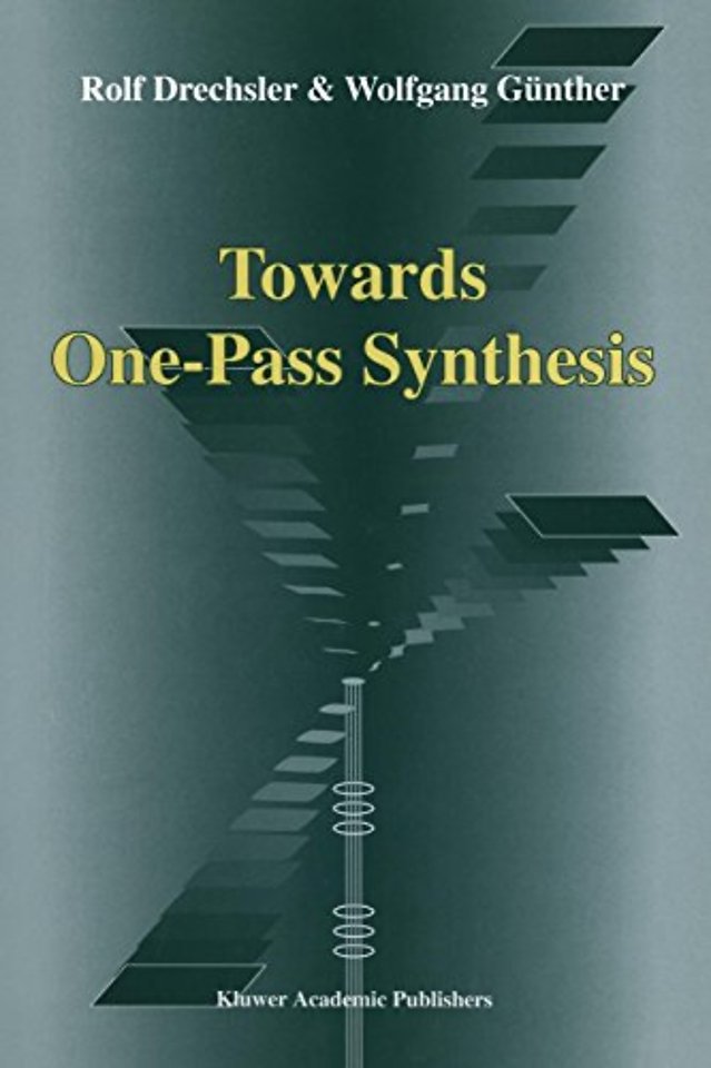 Towards One-Pass Synthesis