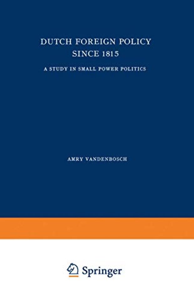 Dutch Foreign Policy Since 1815
