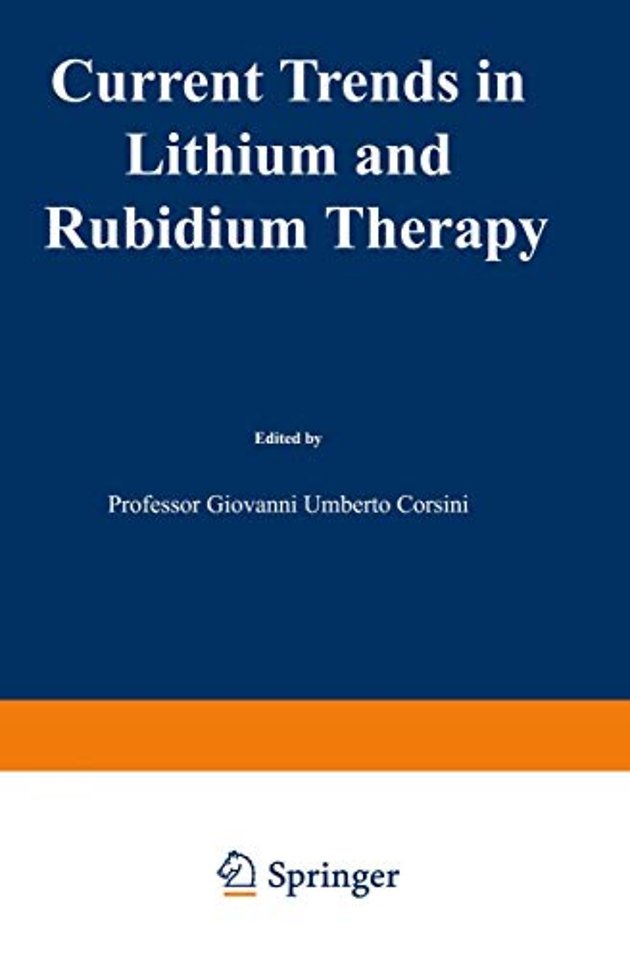 Current Trends in Lithium and Rubidium Therapy