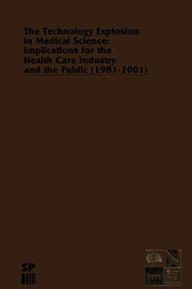The Technology Explosion in Medical Science: Implications for the Health Care Industry and the Public (1981-2001)
