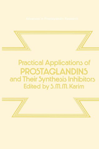 Practical Applications of Prostaglandins and their Synthesis Inhibitors