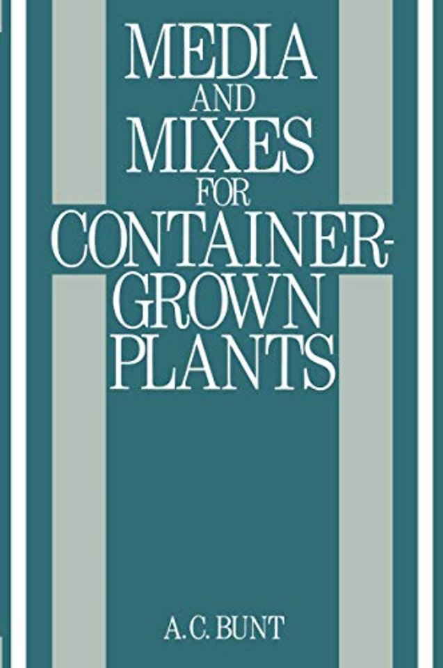 Media and Mixes for Container-Grown Plants