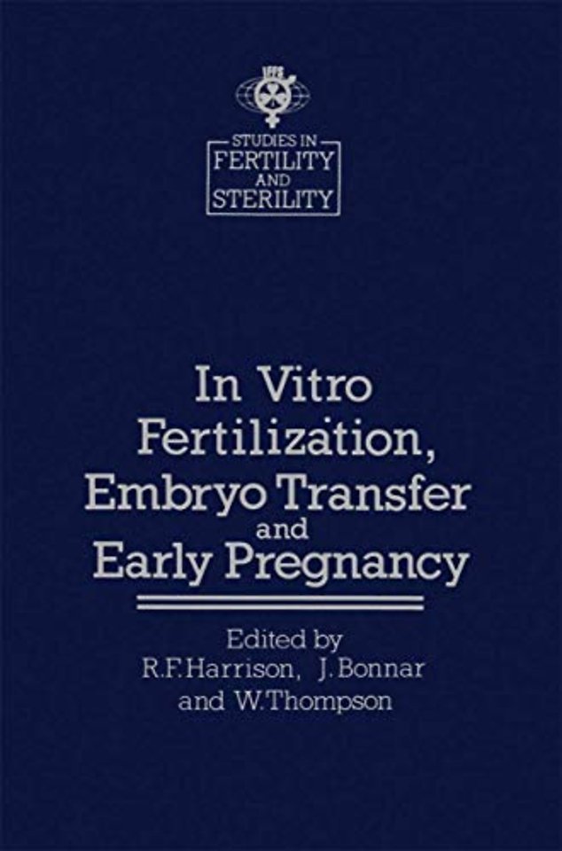 In vitro Fertilizȧtion, Embryo Transfer and Early Pregnancy