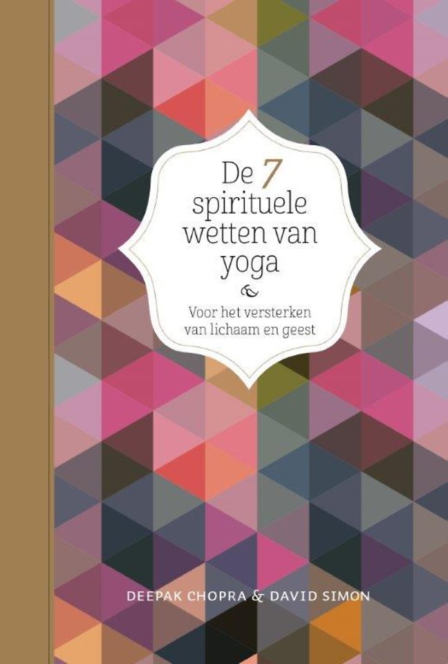De 7 spirituele wetten van yoga
