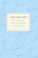 Gezond leven met mindfulness Gezond leven met mindfulness
