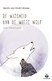 De wijsheid van de witte wolf