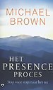 Het Presence -proces Het Presence -proces
