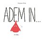 Adem in... Adem in...