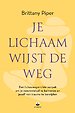 Je lichaam wijst de weg