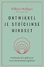 Ontwikkel je stoïcijnse mindset Ontwikkel je stoïcijnse mindset