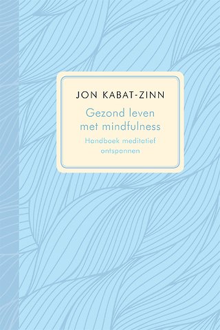 Gezond leven met mindfulness
