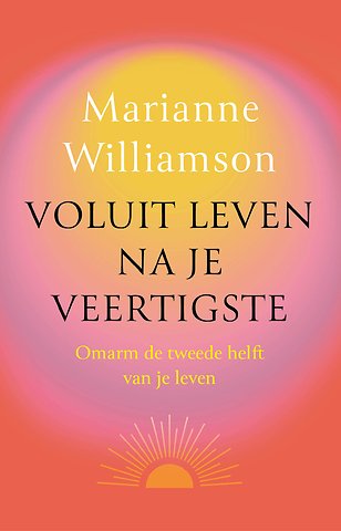 Voluit leven na je veertigste