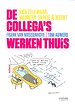 De collega's werken thuis De collega's werken thuis