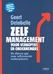 Zelfmanagement voor verkopers en ondernemers Zelfmanagement voor verkopers en ondernemers