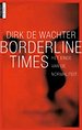 Borderline times Borderline times