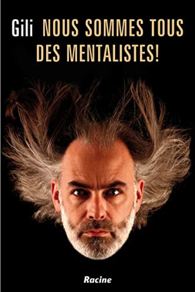 Nous sommes tous des mentalistes!