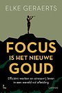 Focus is het nieuwe goud Focus is het nieuwe goud