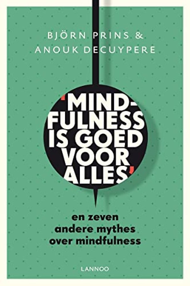 Mindfulness is goed voor alles