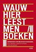 Wauw hier leest men boeken