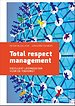 Total respect management