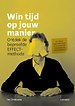 Win tijd op jouw manier: Ontdek de beproefde EFFECT-methode Win tijd op jouw manier: Ontdek de beproefde EFFECT-methode