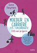 Moeder en carrière - een topcombinatie