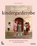 De complete kindergarderobe in 12 patronen
