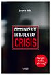 Communiceren in tijden van crisis Communiceren in tijden van crisis