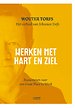 Werken met hart en ziel Werken met hart en ziel
