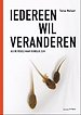 Iedereen wil veranderen Iedereen wil veranderen