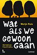 Wat als we gewoon gaan