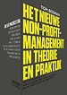 Het nieuwe non-profit management in theorie en praktijk